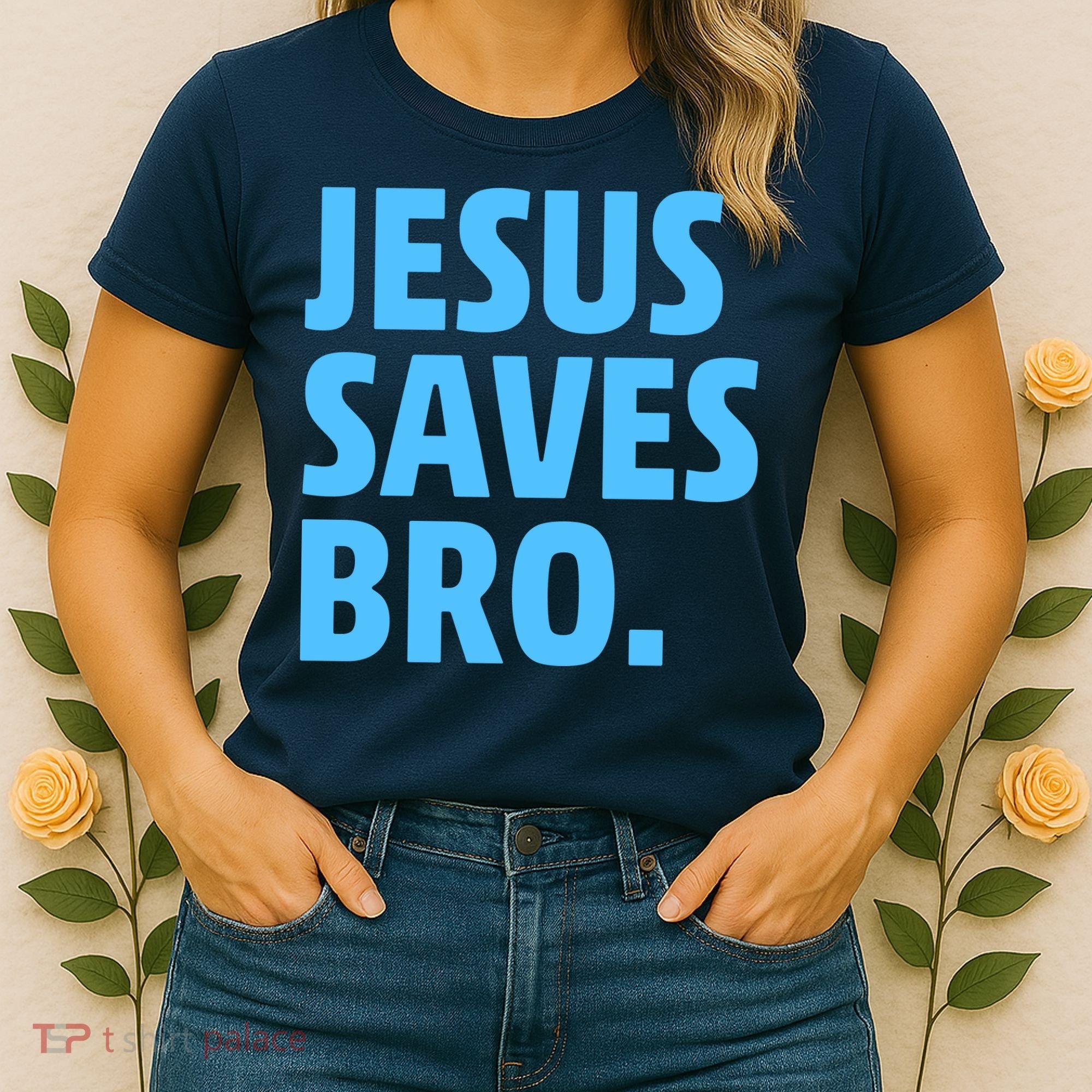 Jesus Saves Bro Women's T-Shirt