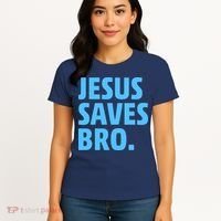 Jesus Saves Bro Women's T-Shirt thumb 4