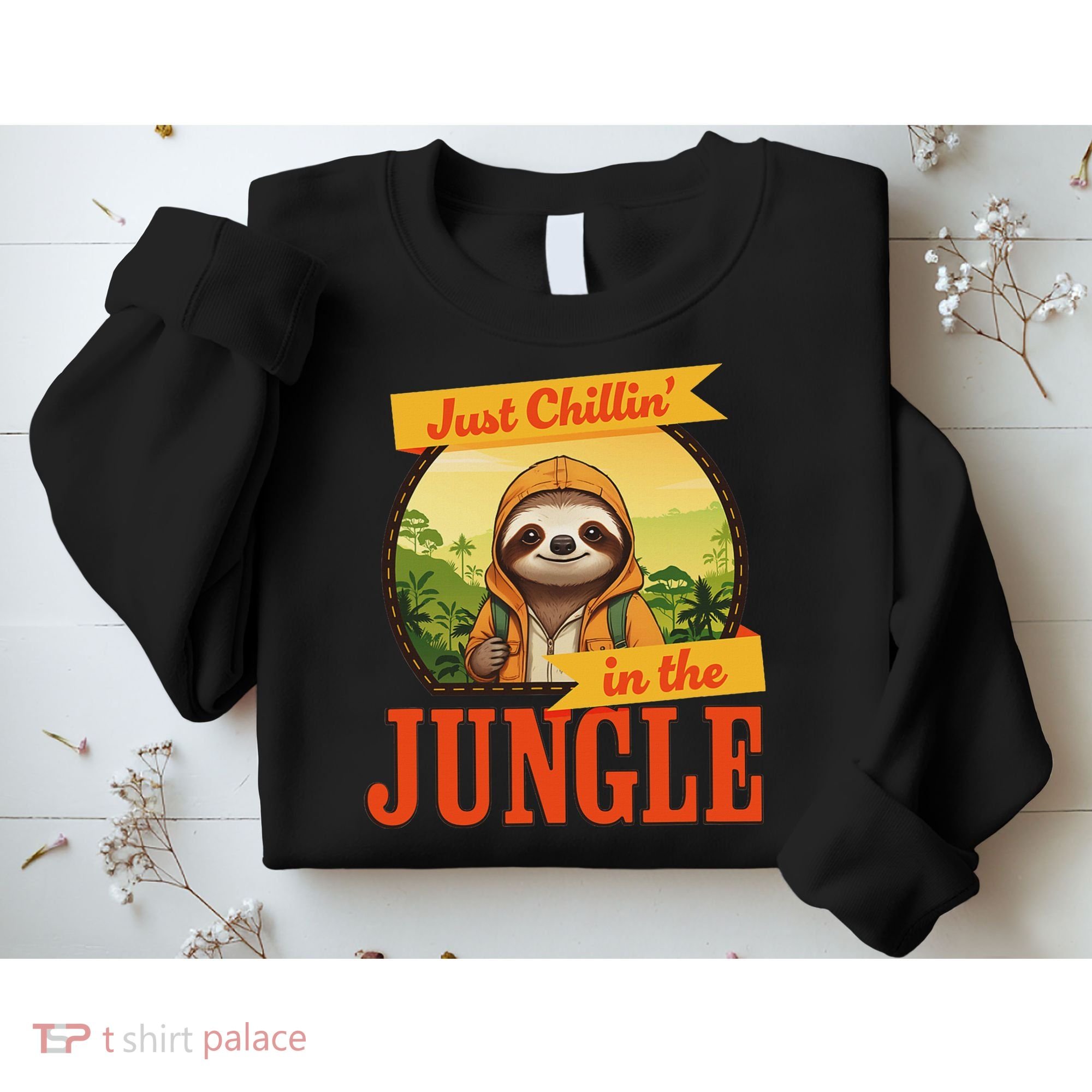 Jungle Sloth, Chilling In The Jungle Sloth Sweatshirt