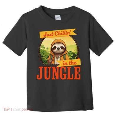 Jungle Sloth, Chilling In The Jungle Sloth Toddler T-Shirt