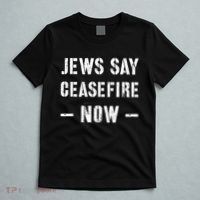 JEWS SAY CEASEFIRE NOW!  T-Shirt thumb 5