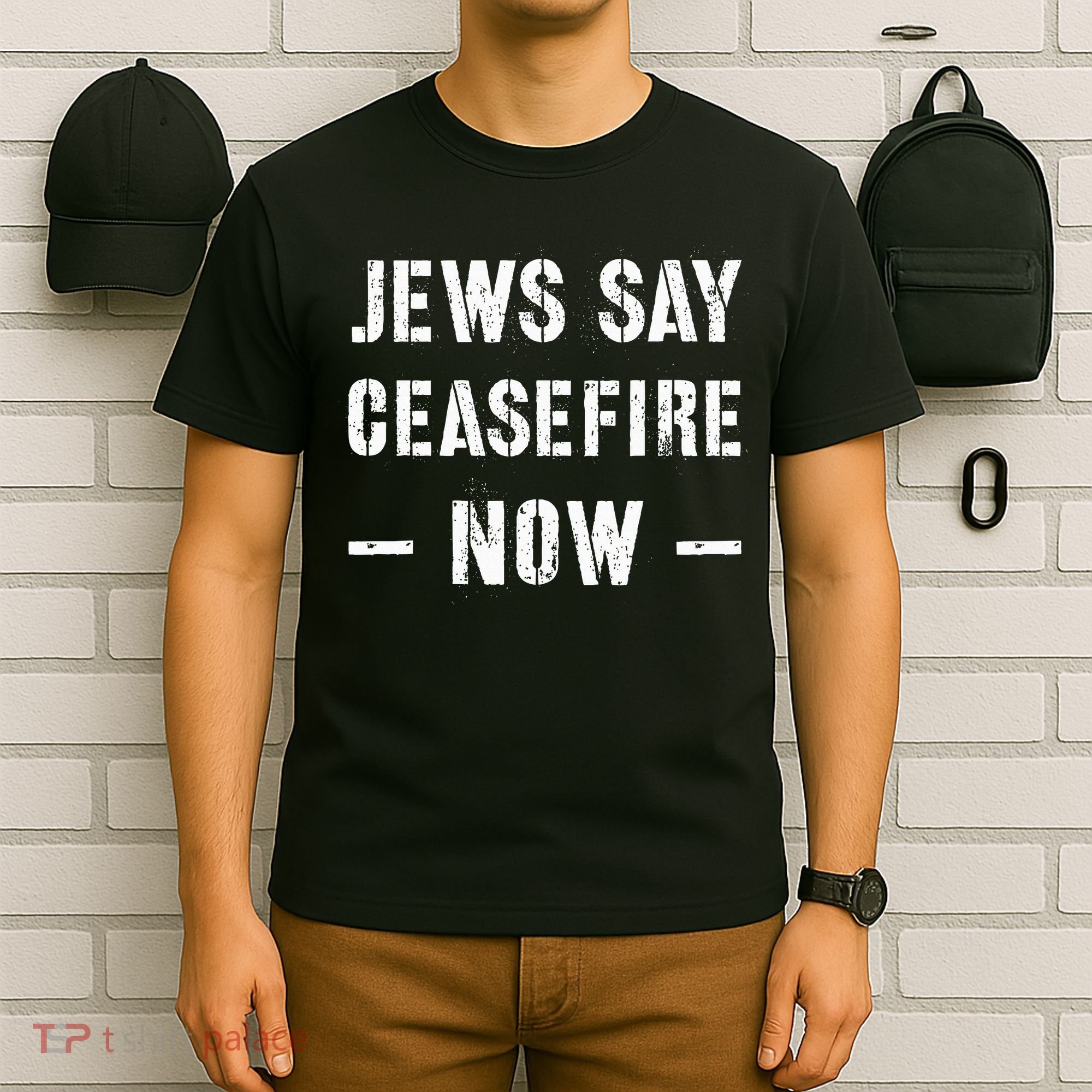 JEWS SAY CEASEFIRE NOW!  T-Shirt