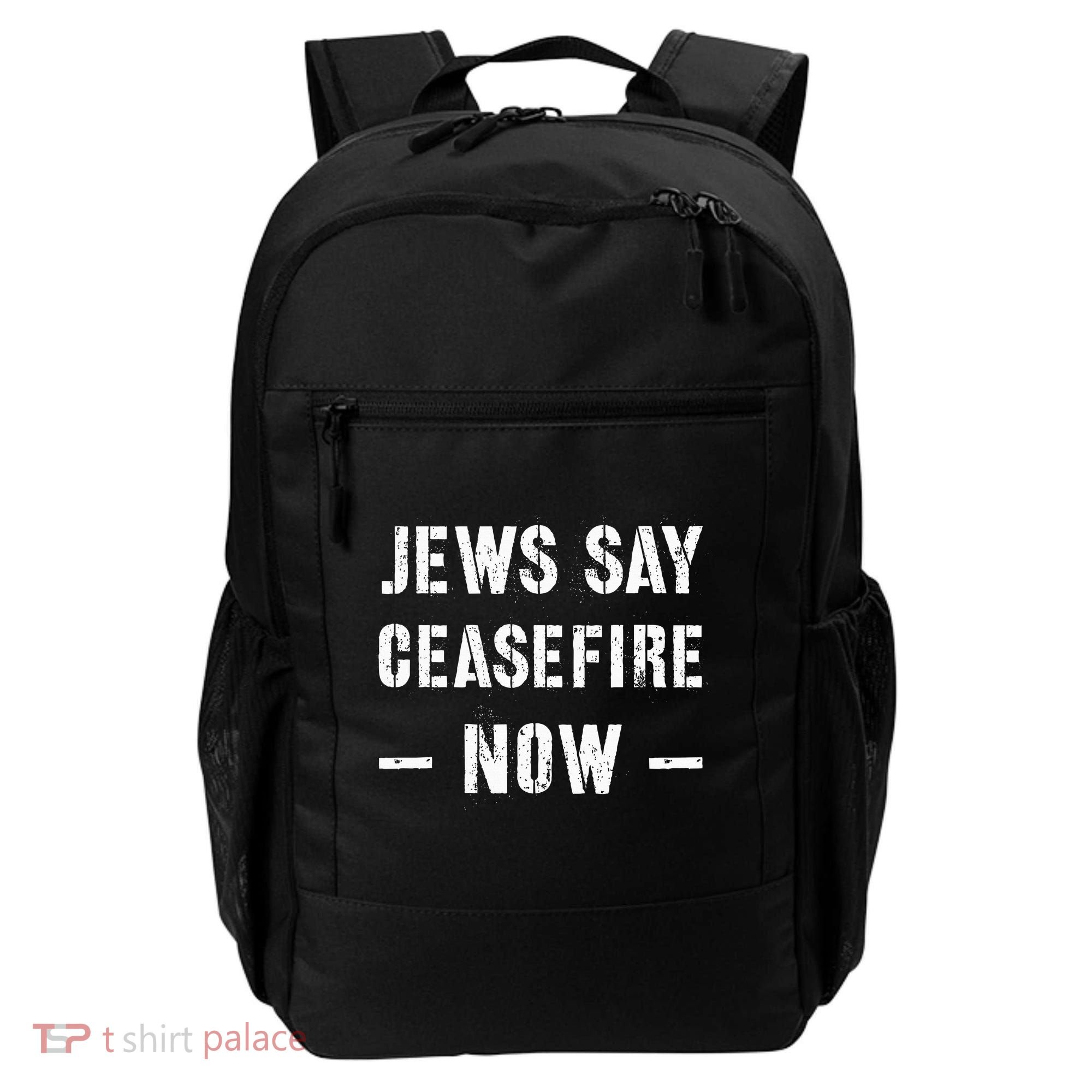 JEWS SAY CEASEFIRE NOW!  Backpack