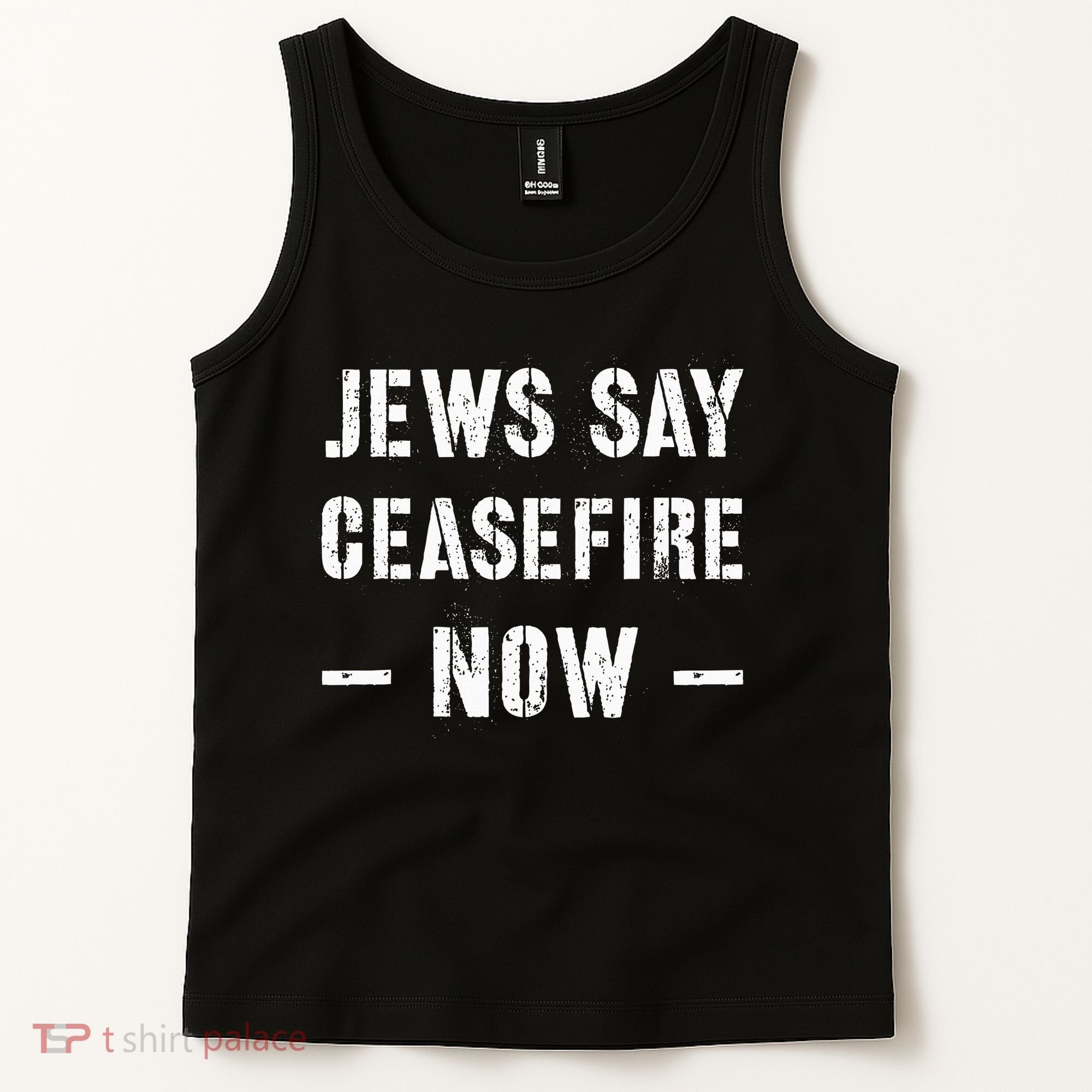 JEWS SAY CEASEFIRE NOW!  Tank Top