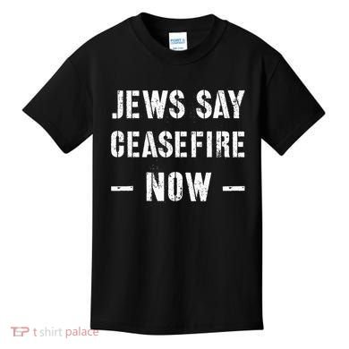 JEWS SAY CEASEFIRE NOW!  Kids T-Shirt