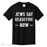 JEWS SAY CEASEFIRE NOW!  Kids T-Shirt thumb 0