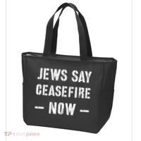 JEWS SAY CEASEFIRE NOW!  Tote Bag thumb 3