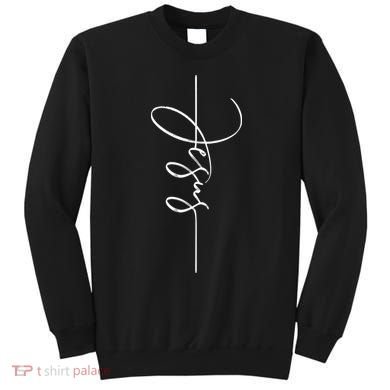 Jesus Signature Cross Script Christ Easter Sweatshirt