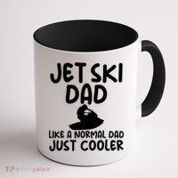 Jet Ski Dad Like A Normal Dad Only Cooler Gag For Fathers Funny Gift Coffee Mug thumb 1