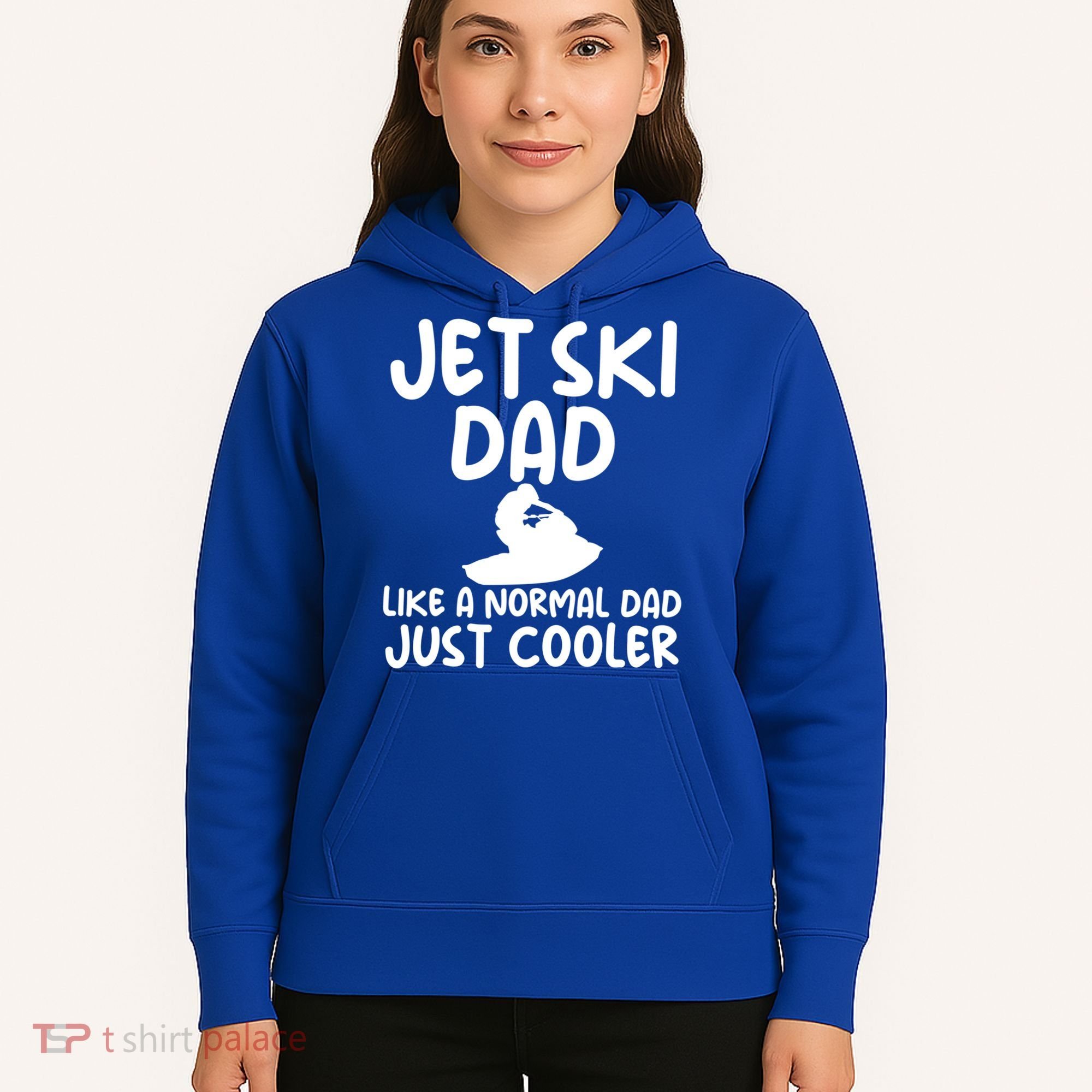 Jet Ski Dad Like A Normal Dad Only Cooler Gag For Fathers Funny Gift Hoodie