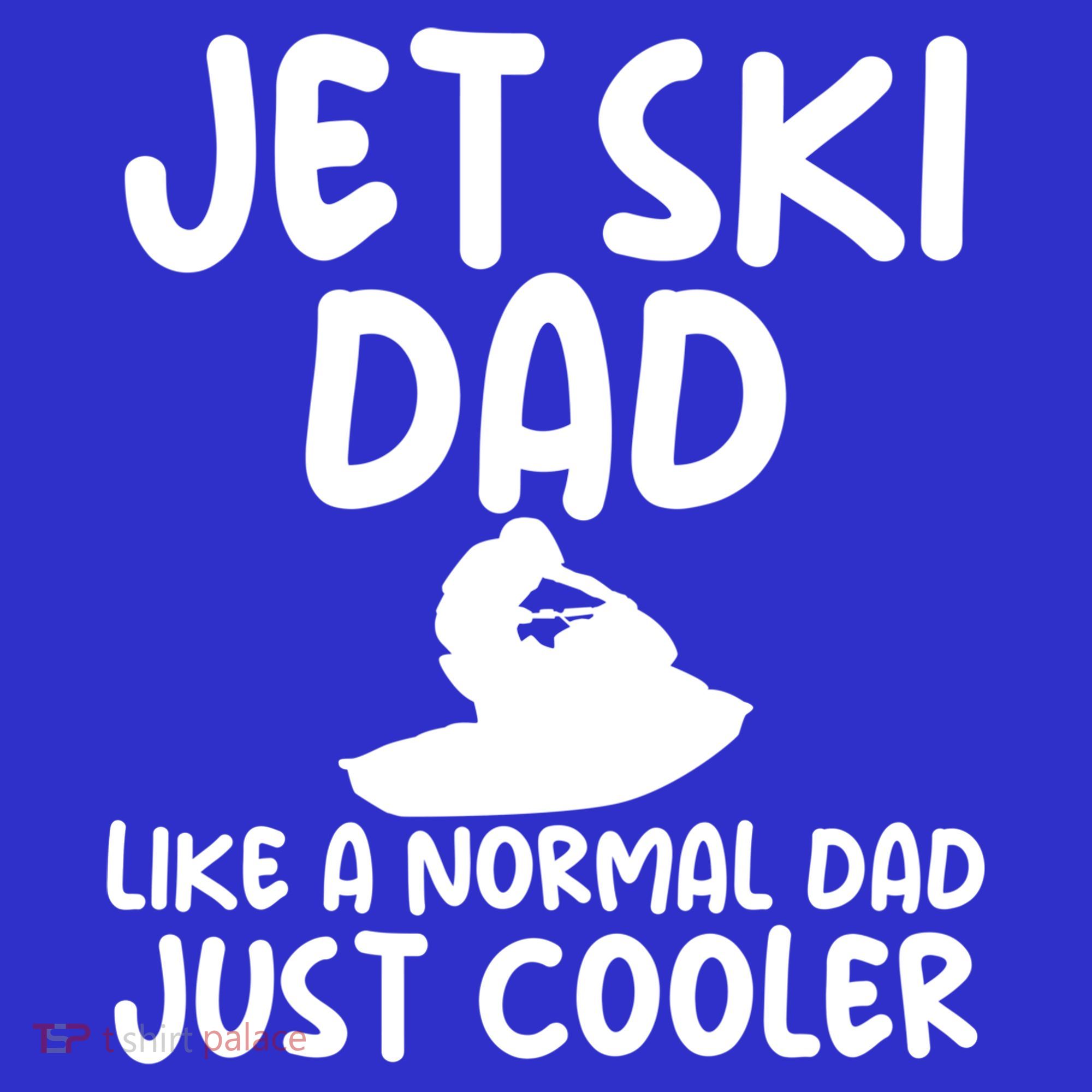 Jet Ski Dad Like A Normal Dad Only Cooler Gag For Fathers Funny Gift Mousepad