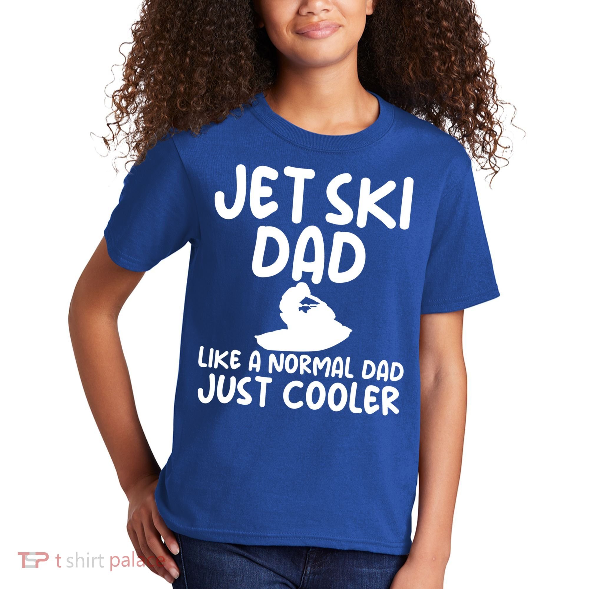 Jet Ski Dad Like A Normal Dad Only Cooler Gag For Fathers Funny Gift Kids T-Shirt
