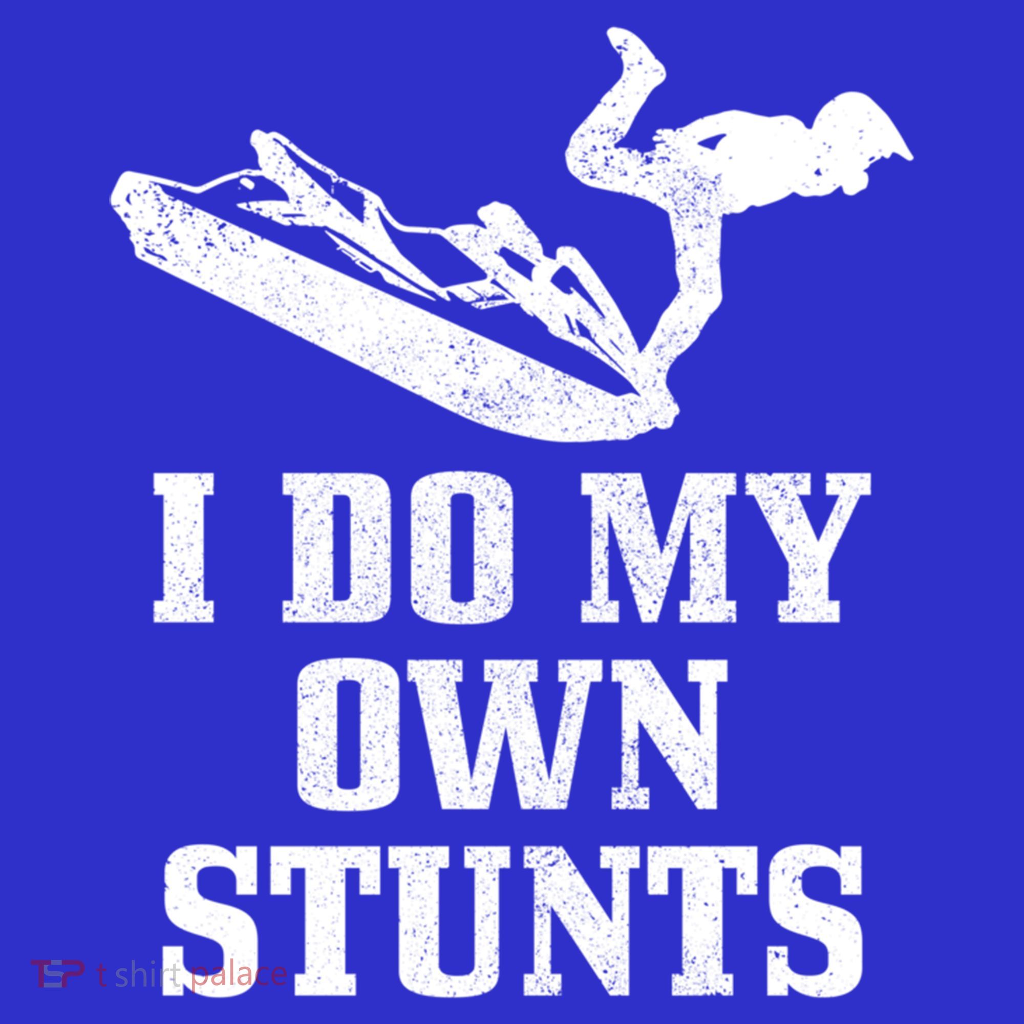 Jet Ski Do My Own Stunts Funny Jet Skiing Gift Long Sleeve Shirt