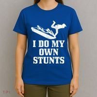 Jet Ski Do My Own Stunts Funny Jet Skiing Gift T-Shirt thumb 4