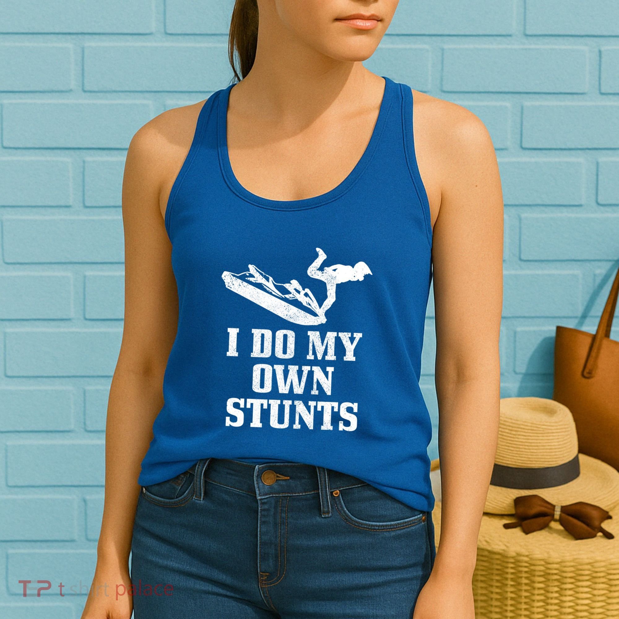 Jet Ski Do My Own Stunts Funny Jet Skiing Gift Women's Tank Top