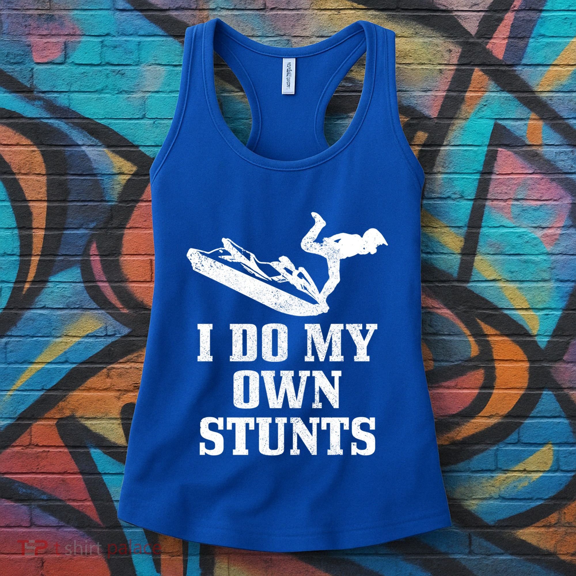 Jet Ski Do My Own Stunts Funny Jet Skiing Gift Women's Tank Top