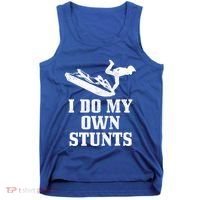 Jet Ski Do My Own Stunts Funny Jet Skiing Gift Tank Top thumb 0