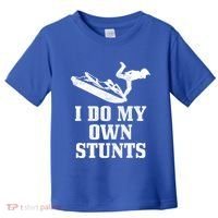 Jet Ski Do My Own Stunts Funny Jet Skiing Gift Toddler T-Shirt thumb 0