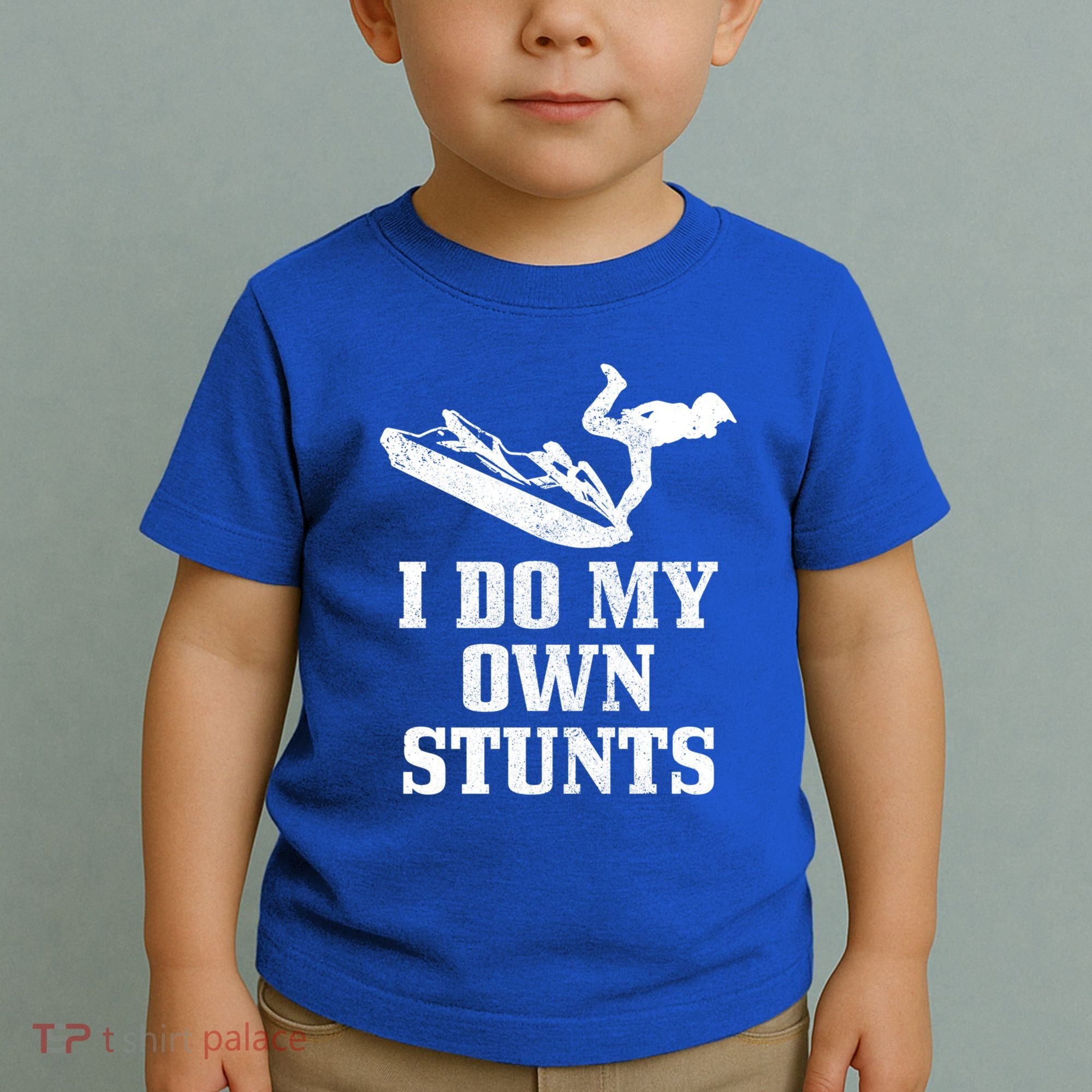 Jet Ski Do My Own Stunts Funny Jet Skiing Gift Toddler T-Shirt