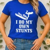 Jet Ski Do My Own Stunts Funny Jet Skiing Gift Women's T-Shirt thumb 2