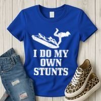 Jet Ski Do My Own Stunts Funny Jet Skiing Gift Women's T-Shirt thumb 3