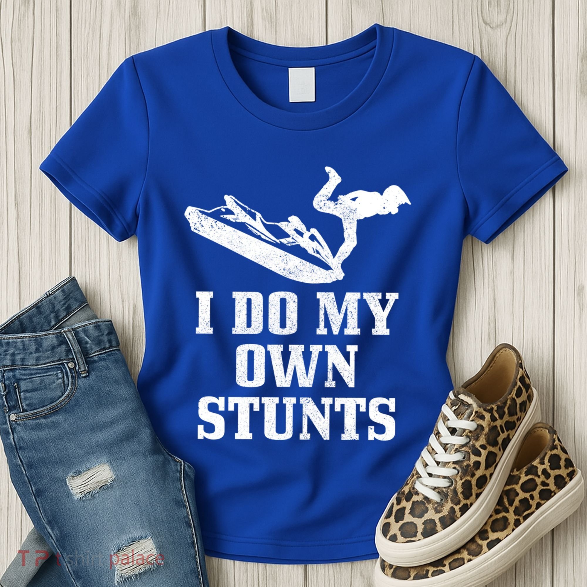 Jet Ski Do My Own Stunts Funny Jet Skiing Gift Women's T-Shirt
