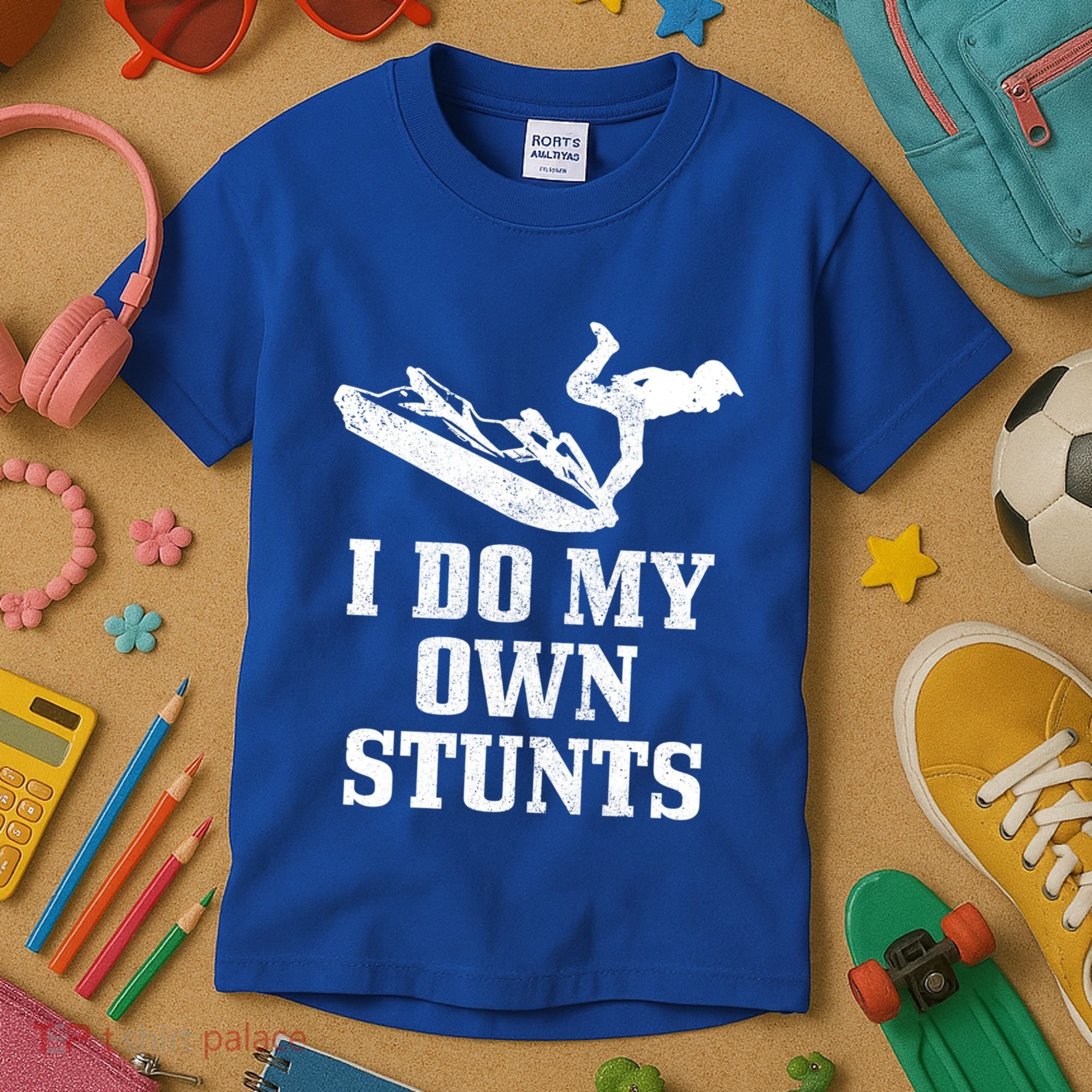 Jet Ski Do My Own Stunts Funny Jet Skiing Gift Kids T-Shirt