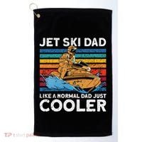 Jet Skiing Dad Like A Normal Dad Just Cooler Jet Ski Funny Gift Golf Towel thumb 0