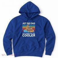 Jet Skiing Dad Like A Normal Dad Just Cooler Jet Ski Funny Gift Hoodie thumb 0