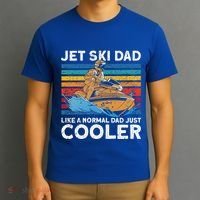 Jet Skiing Dad Like A Normal Dad Just Cooler Jet Ski Funny Gift T-Shirt thumb 3