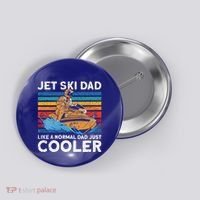 Jet Skiing Dad Like A Normal Dad Just Cooler Jet Ski Funny Gift Button thumb 0