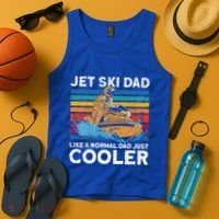 Jet Skiing Dad Like A Normal Dad Just Cooler Jet Ski Funny Gift Tank Top thumb 4