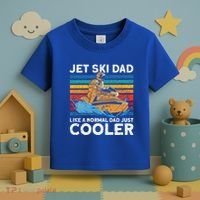 Jet Skiing Dad Like A Normal Dad Just Cooler Jet Ski Funny Gift Toddler T-Shirt thumb 3