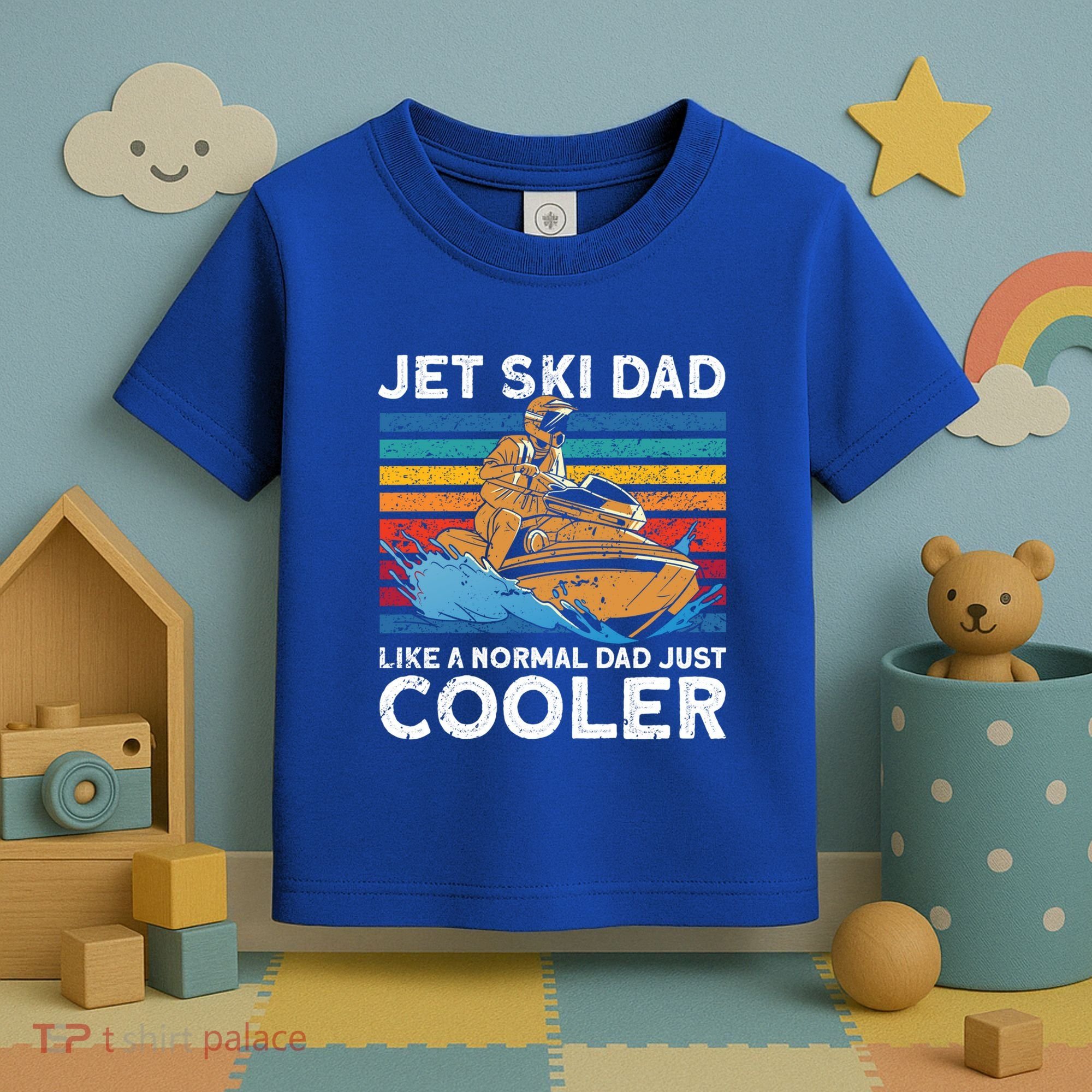 Jet Skiing Dad Like A Normal Dad Just Cooler Jet Ski Funny Gift Toddler T-Shirt