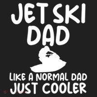 Jet Ski Dad Like A Normal Dad Just Coolder Funny Tumbler thumb 3