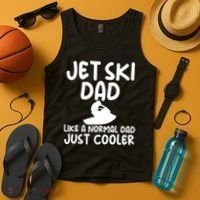 Jet Ski Dad Like A Normal Dad Just Coolder Funny Tank Top thumb 4