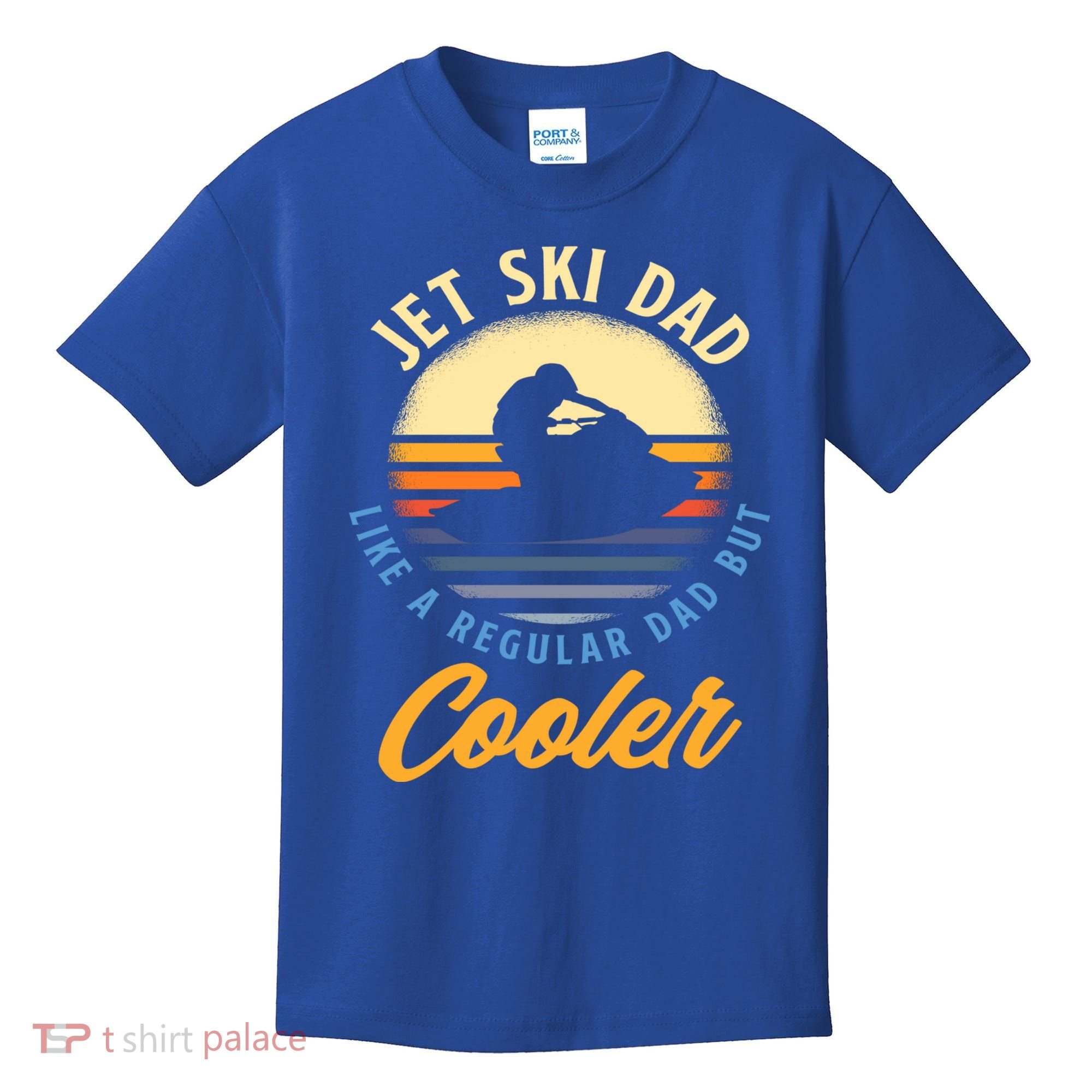 Jet Ski Dad Like A Regular Dad But Cooler Jet Ski Cute Gift Kids T-Shirt