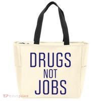 Drugs Not Jobs Tote Bag thumb 0