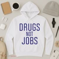 Drugs Not Jobs Hoodie thumb 3