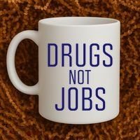 Drugs Not Jobs Coffee Mug thumb 2
