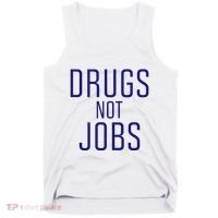 Drugs Not Jobs Tank Top thumb 0