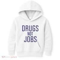 Drugs Not Jobs Kids Hoodie thumb 0
