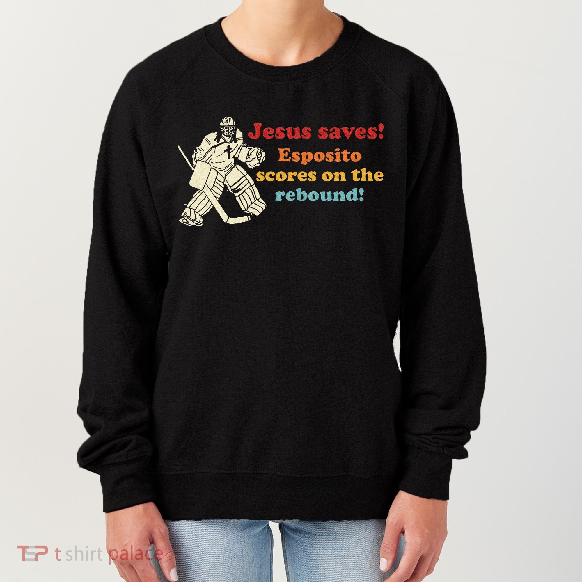 Jesus Saves Esposito Scores On The Rebound Women's Sweatshirt