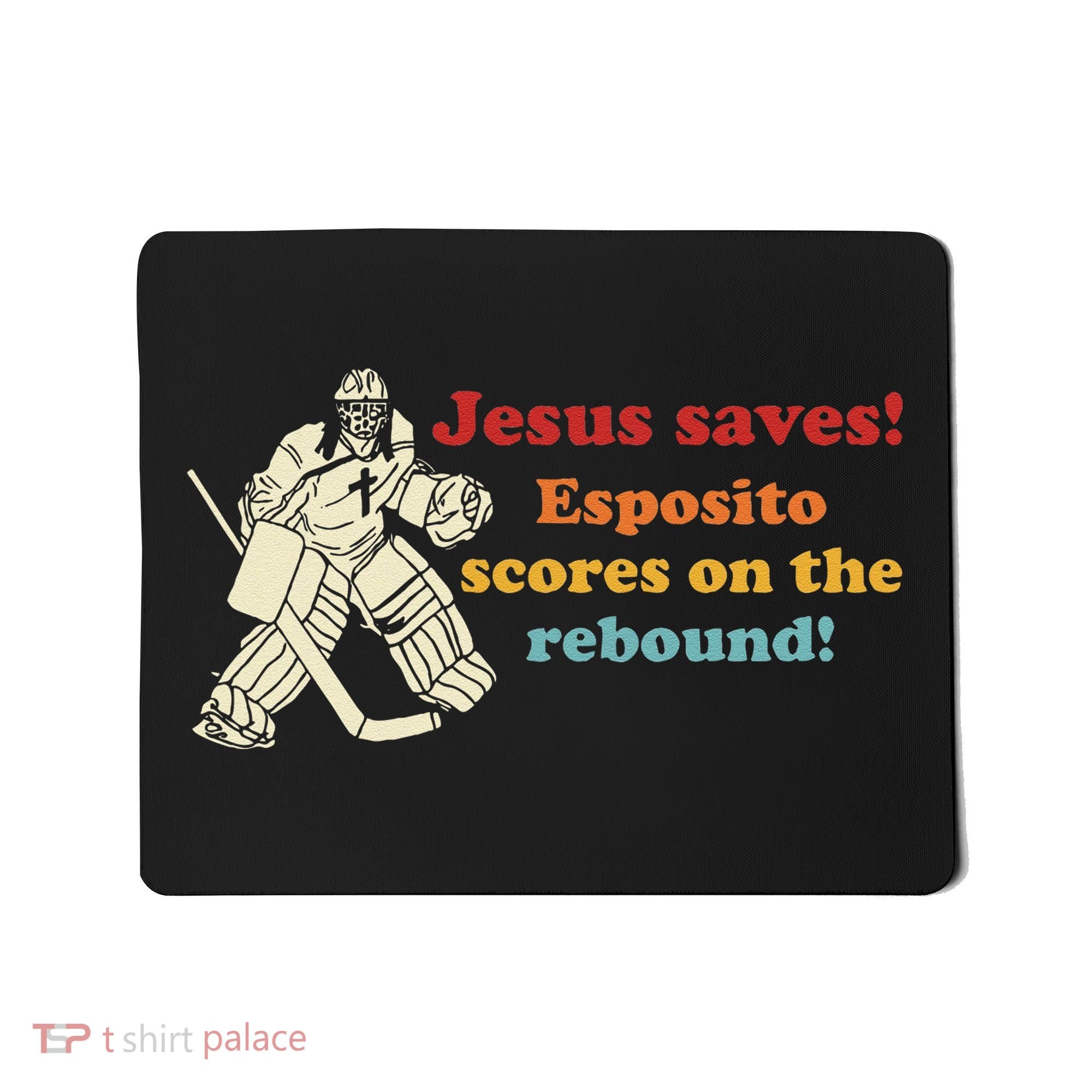 Jesus Saves Esposito Scores On The Rebound Mousepad