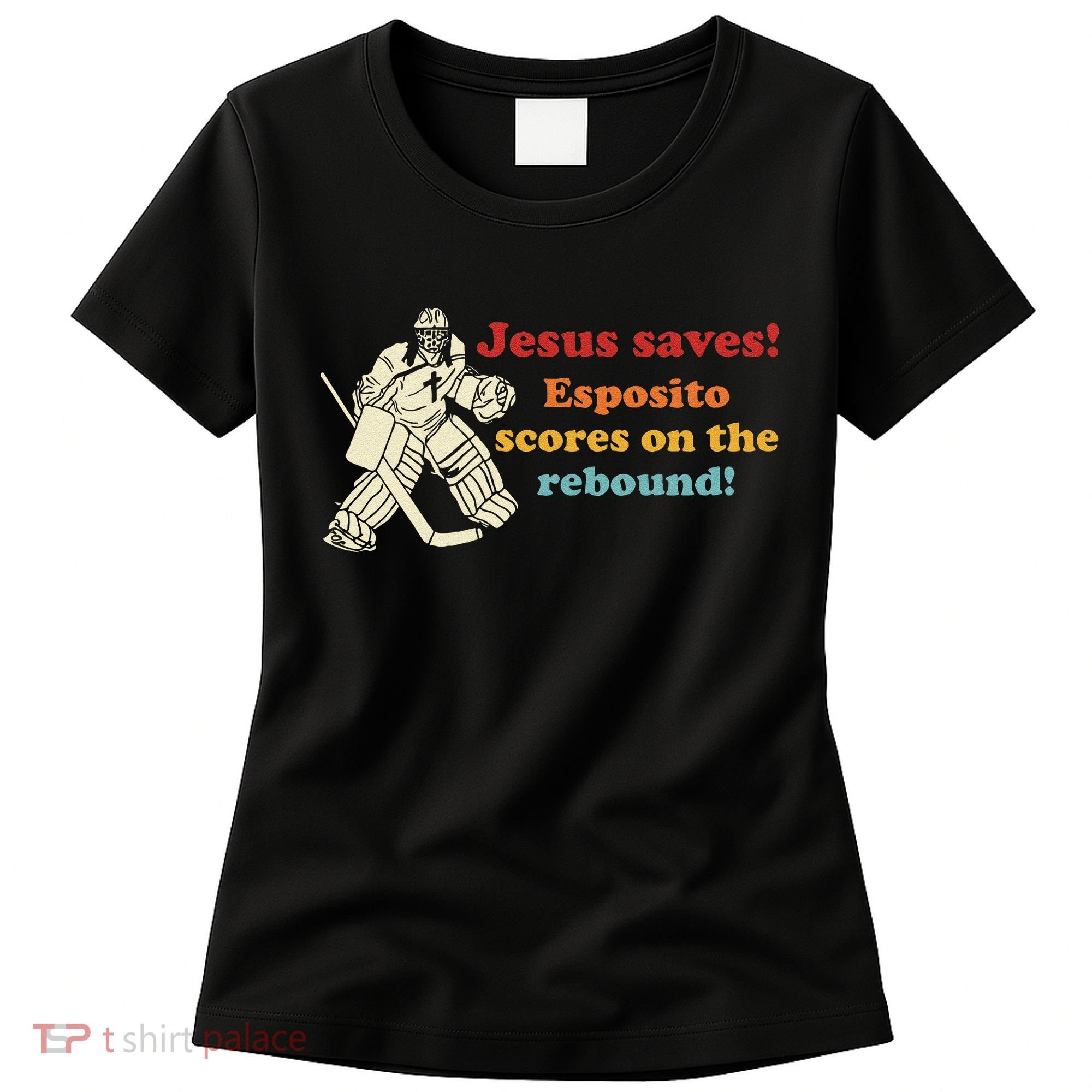 Jesus Saves Esposito Scores On The Rebound Women's T-Shirt