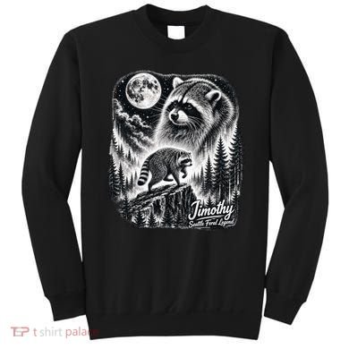 Jimothy Seattle Feral Legend Raccoon Funny Sweatshirt