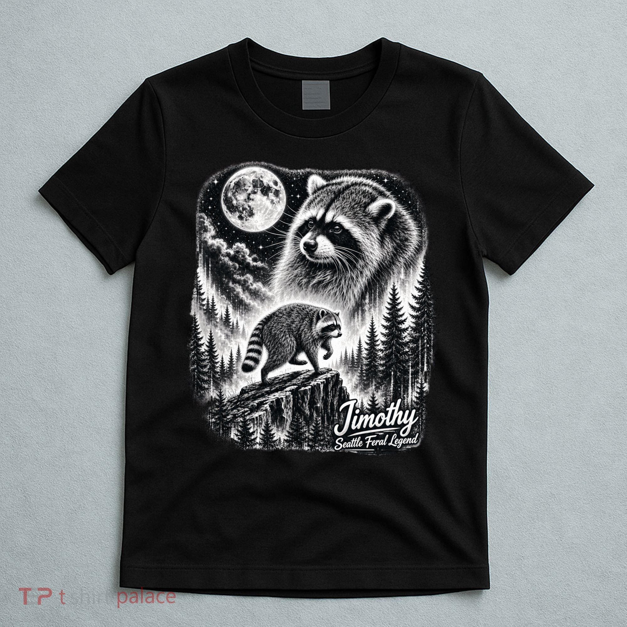 Jimothy Seattle Feral Legend Raccoon Funny T-Shirt