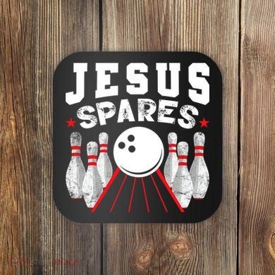 Jesus Spares Funny Christian Bowling Coaster