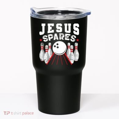 Jesus Spares Funny Christian Bowling Tumbler