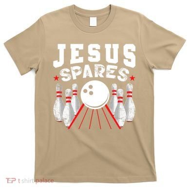 Jesus Spares Funny Christian Bowling T-Shirt